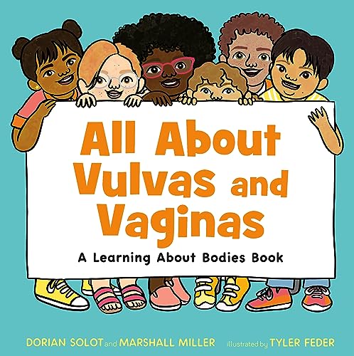 cover image All About Vulvas and Vaginas: A Learning About Bodies Book