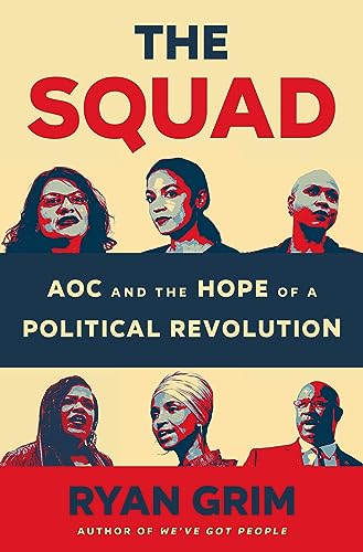 cover image The Squad: AOC and the Hope of a Political Revolution
