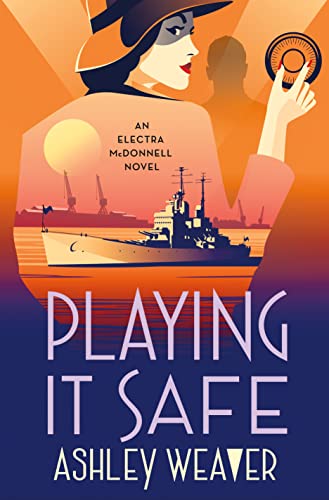 cover image Playing It Safe: An Electra McDonnell Novel
