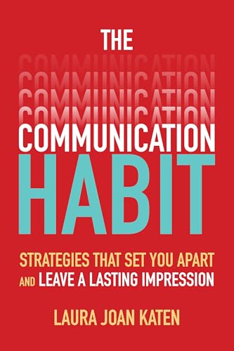 cover image The Communication Habit: Strategies That Set You Apart and Leave a Lasting Impression