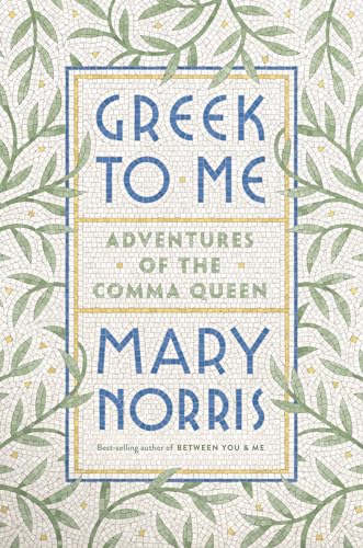 cover image Greek to Me: Adventures of the Comma Queen 