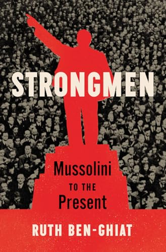 cover image Strongmen: From Mussolini to the Present