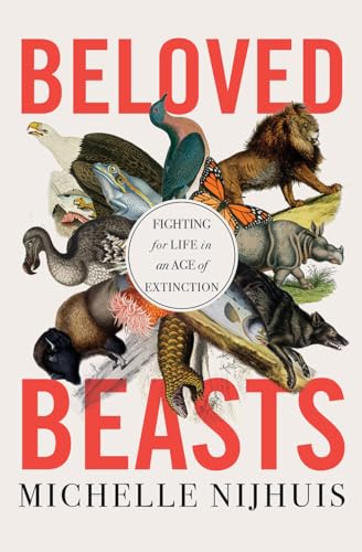 cover image Beloved Beasts: Fighting for Life in an Age of Extinction
