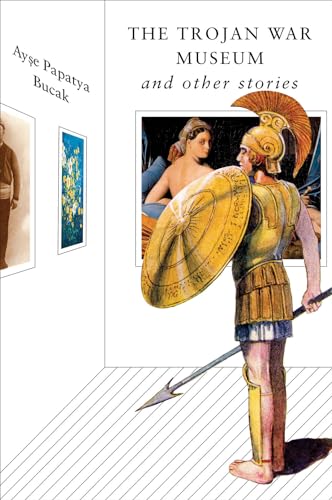 cover image The Trojan War Museum: And Other Stories
