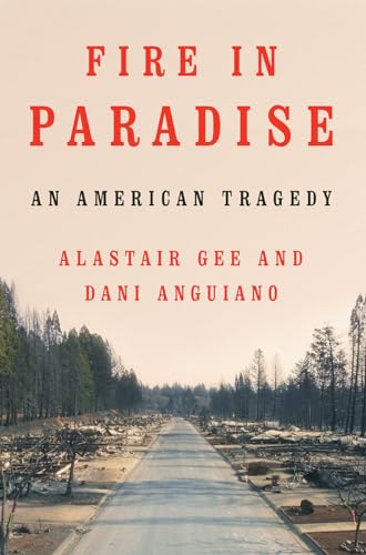 cover image Fire in Paradise: An American Tragedy