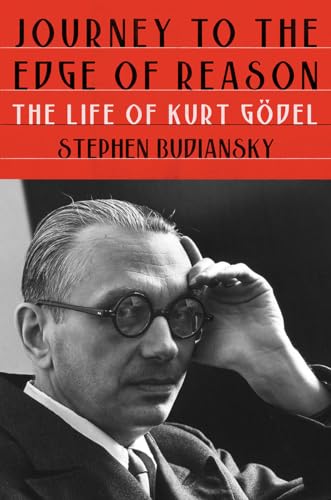 cover image Journey to the Edge of Reason: The Life of Kurt Gödel