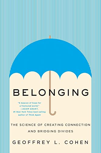 cover image Belonging: The Science of Creating Connection and Bridging Divides