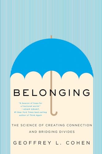 cover image Belonging: The Science of Creating Connection and Bridging Divides
