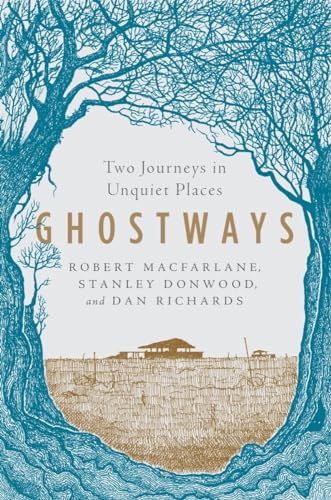 cover image Ghostways: Two Journeys in Unquiet Places