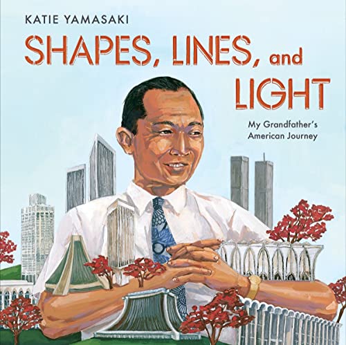 cover image Shapes, Lines, and Light: My Grandfather’s American Journey