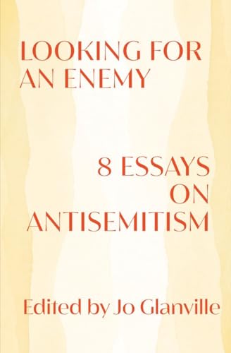 cover image Looking for an Enemy: 8 Essays on Antisemitism