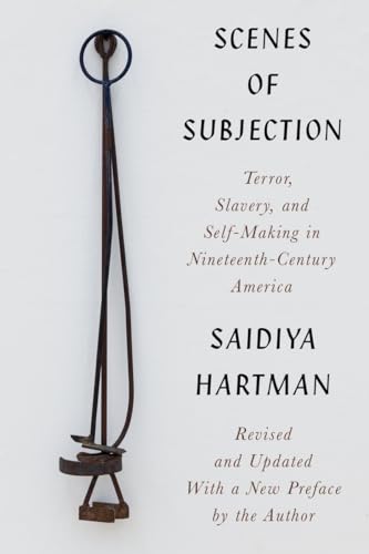 cover image Scenes of Subjection: Terror, Slavery, and Self-Making in Nineteenth-Century America