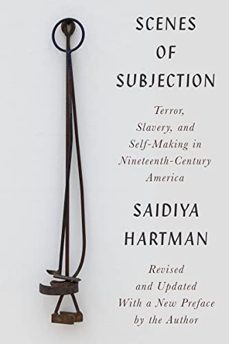 cover image Scenes of Subjection: Terror, Slavery, and Self-Making in Nineteenth-Century America