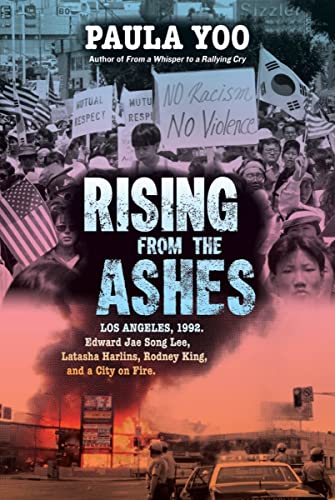 cover image Rising from the Ashes: Los Angeles, 1992. Edward Jae Song Lee, Latasha Harlins, Rodney King, and a City on Fire