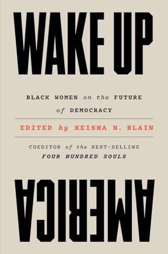 cover image Wake Up America: Black Women on the Future of Democracy
