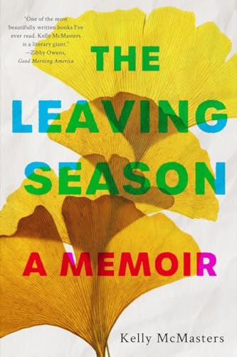 cover image The Leaving Season: A Memoir in Essays