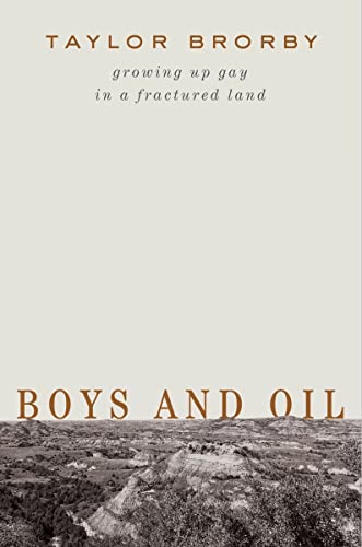 cover image Boys and Oil: Growing Up Gay in a Fractured Land