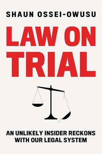 cover image Law on Trial: An Unlikely Insider Reckons with Our Legal System