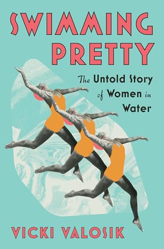 cover image Swimming Pretty: The Untold Story of Women in Water