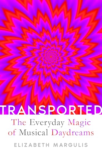 cover image Transported: The Everyday Magic of Musical Daydreams