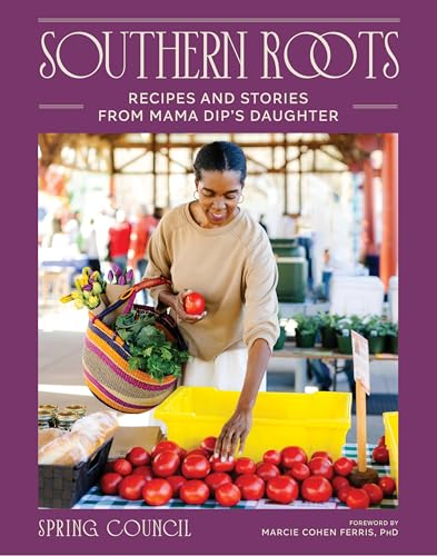 cover image Southern Roots: Recipes and Stories from Mama Dip’s Daughter