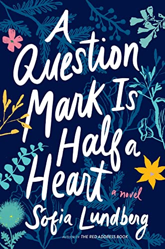 cover image A Question Mark Is Half a Heart 