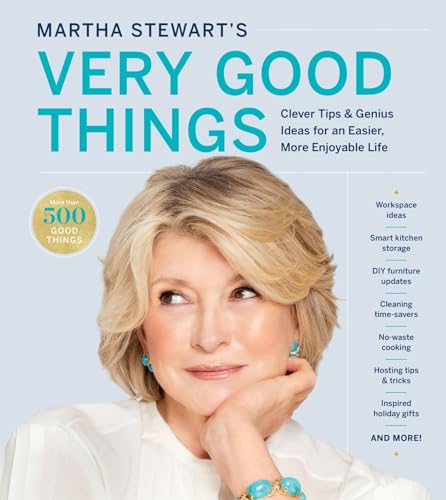 cover image Martha Stewart’s Very Good Things: Clever Tips & Genius Ideas for an Easier, More Enjoyable Life