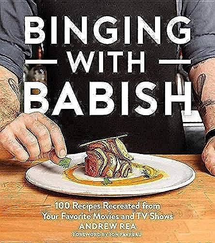 cover image Binging with Babish: 100 Recipes Recreated from Your Favorite Movies and TV Shows