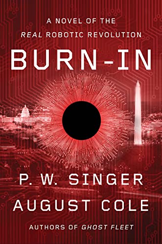 cover image Burn-In: A Novel of the Real Robotic Revolution