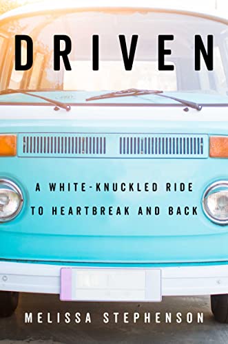 cover image Driven: The White-Knuckled Ride to Heartbreak and Back