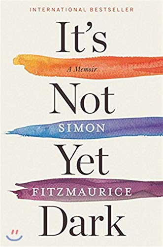 cover image It’s Not Dark Yet: A Memoir