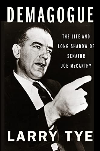 cover image Demagogue: The Life and Long Shadow of Senator Joe McCarthy