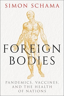 Foreign Bodies: Pandemics