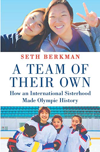 cover image A Team of Their Own: How an International Sisterhood Made Olympic History