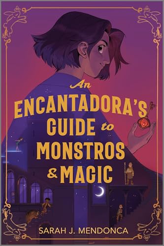 cover image An Encantadora’s Guide to Monstros and Magic