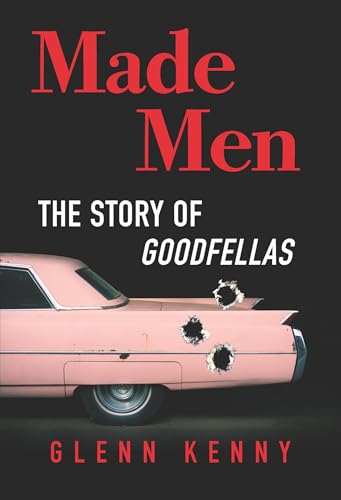 cover image Made Men: The Story of Goodfellas 