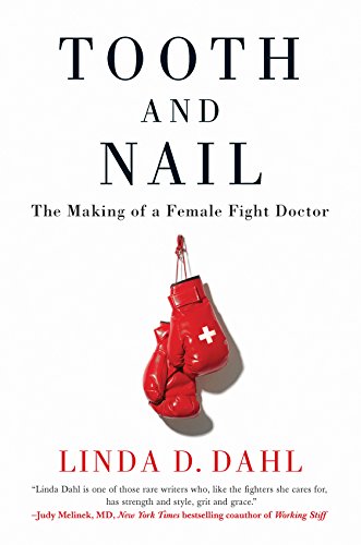 cover image Tooth and Nail: The Making of a Female Fight Doctor