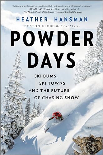 cover image Powder Days: Ski Bums, Ski Towns and the Future of Chasing Snow
