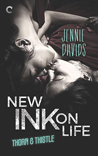cover image New Ink on Life (Thorn and Thistle #1)