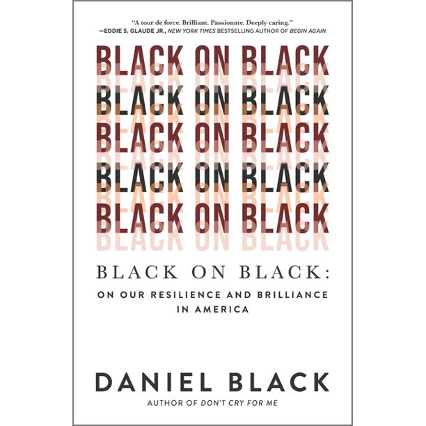 cover image Black on Black: On Our Resilience and Brilliance in America