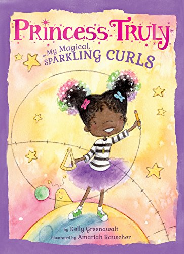 cover image Princess Truly in My Magical Sparkling Curls