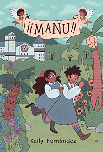 cover image ¡¡Manu!!: A Graphic Novel