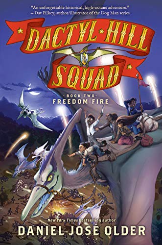 cover image Freedom Fire (Dactyl Hill Squad #2)