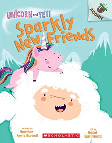 cover image Sparkly New Friends (Unicorn and Yeti #1) 