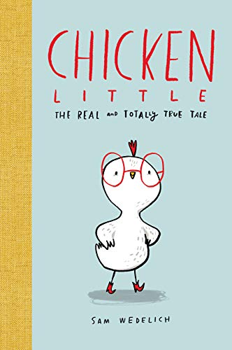 cover image Chicken Little: The Real and Totally True Tale