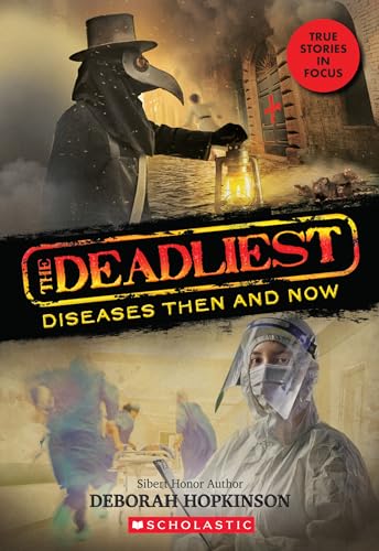 cover image The Deadliest Diseases Then and Now (The Deadliest #1)