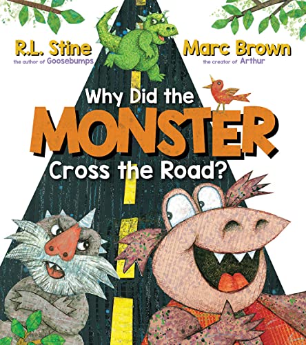 cover image Why Did the Monster Cross the Road?