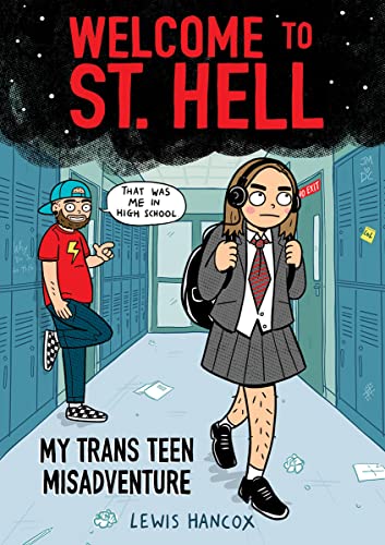 cover image Welcome to St. Hell: My Trans Teen Misadventure