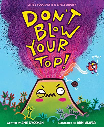 cover image Don’t Blow Your Top!