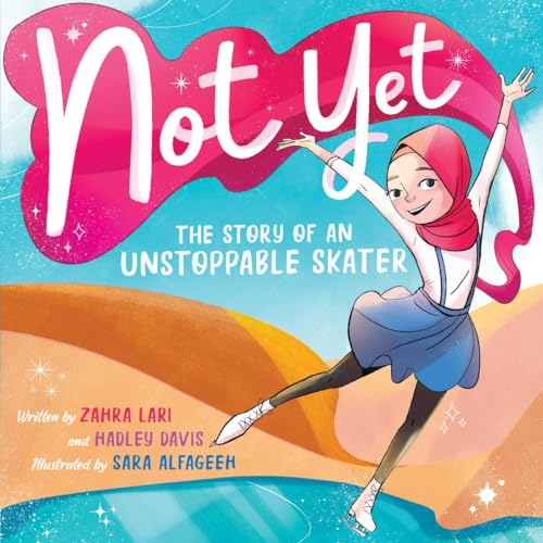 cover image Not Yet: The Story of an Unstoppable Skater